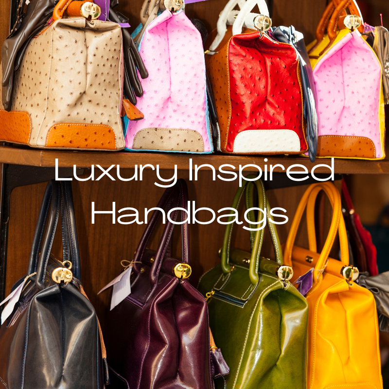 Luxury Inspired Bags